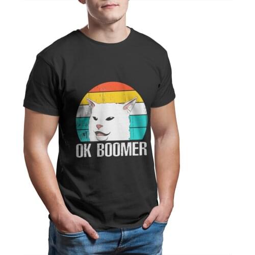 Ok Boomer Woman Yelling At Table Dinner Funny Cat T-Shirt Print Fashion Black Cosplay Round Collar Men Clothing 13227