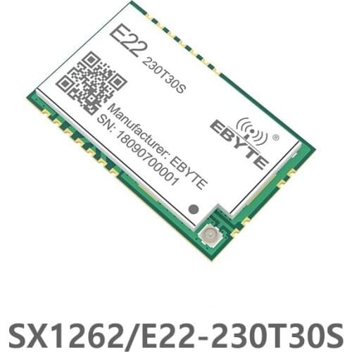 E22-230T30S SX1262 LoRa module 230Mhz 30dBm 10km UART ISM band module Wireless Transceiver Transmitter Receiver SMD