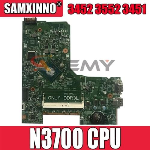 Akemy For DELL Inspiron 3452 3552 3451 Laptop Motherboard CN-0W216V 0W216V W216V N3700 CPU 100% Tested