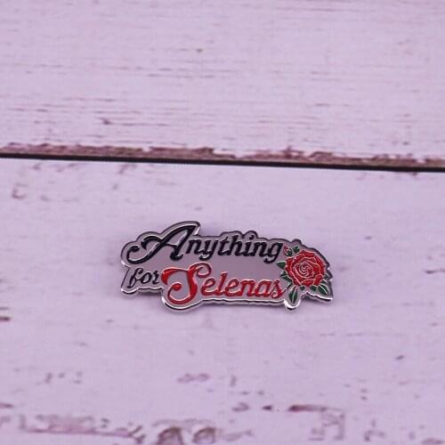 Selena Movie anything for selenas enamel pin rose flower pin