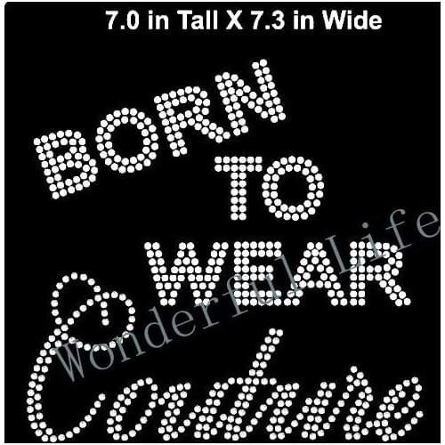 Free Shipping Rhinestone Iron-On transfer Shirt Girls Bling - Born to Wear Couture - Rhinestone Shirt Transfer