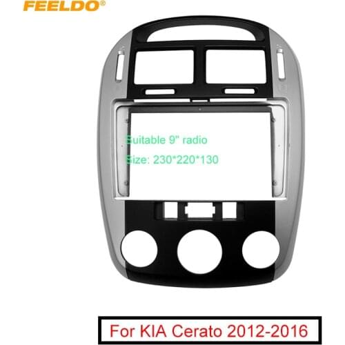FEELDO Car Stereo Audio Fascia Frame Adapter For KIA Cerato 2012-2016 9" Big Screen 2Din Dash Fitting Panel Frame Kit