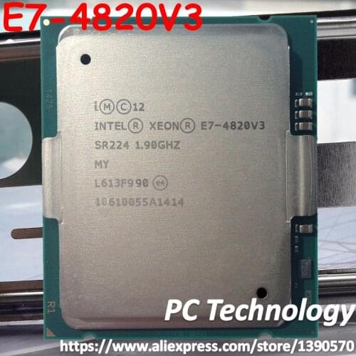 E7-4820 V3 Original Intel Xeon E7-4820V3 CPU 10-cores 1.90GHZ 25MB 22nm LGA2011-3 E7 4820 V3 processor E7 4820V3