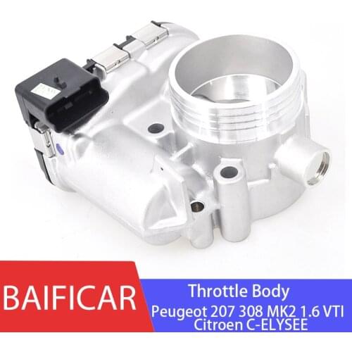 Baificar Brand New Genuine Throttle Body 9809394780 For Peugeot 207 308 MK2 1.6 VTI Citroen C-ELYSEE