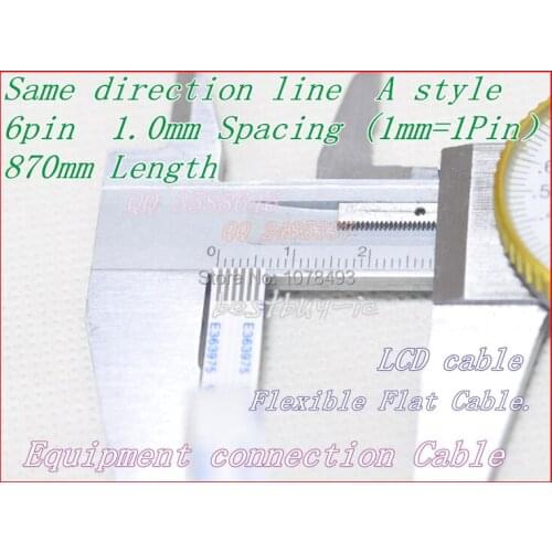 1.0mm Spacing + 870mm Length +6Pin A / same direction line Soft wire FFC Flexible Flat Cable. 6P*1.0A*870MM