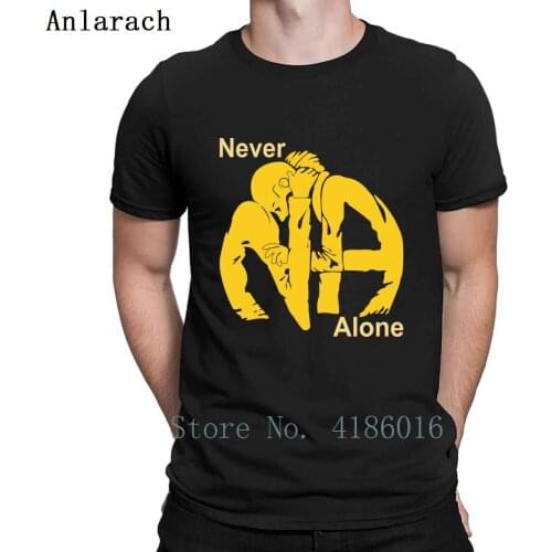 Never Alone Narcotics Anonymous T Shirt Normal Short Sleeve Summer Style Custom O Neck Sunlight Leisure Building Shirt