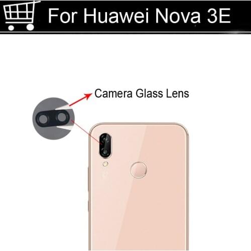 Original New For Huawei Nova 3E 3e Rear Back Camera Glass Lens For Huawei Nova 3 E Repair Spare Parts Nova3E Replacement