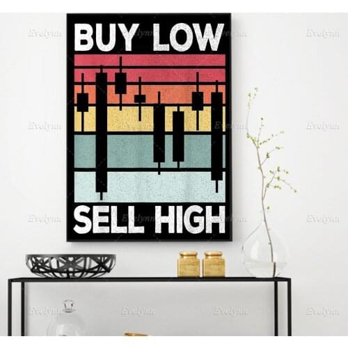 Buy Low Trading Sell High Stocks Inspirational,Motivational Quote Posters And Prints Modern Home Decor Wall Art Canvas Painting