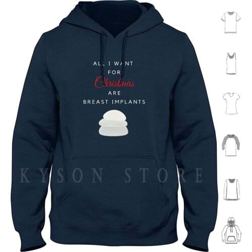 All I Want For Christmas Are Breast Implants Hoodie long sleeve Christmas Breast Boobs Tatas Chest Womens Bra Size