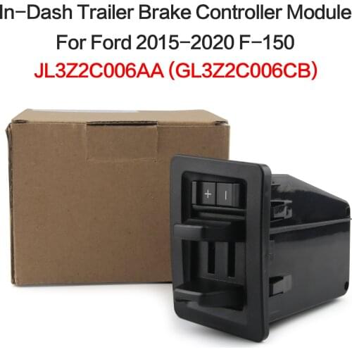 2015-2020 F-150 for Ford In-Dash Trailer Brake Controller Module JL3Z2C006AA (GL3Z2C006CB)