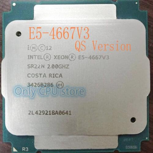 Free shipping Original Intel Xeon E5 V3 E5 4667 v3 QS Version E5 4667V3 CPU 2.00GHz 40MB 16-Cores 135W E5-4667V3 processor