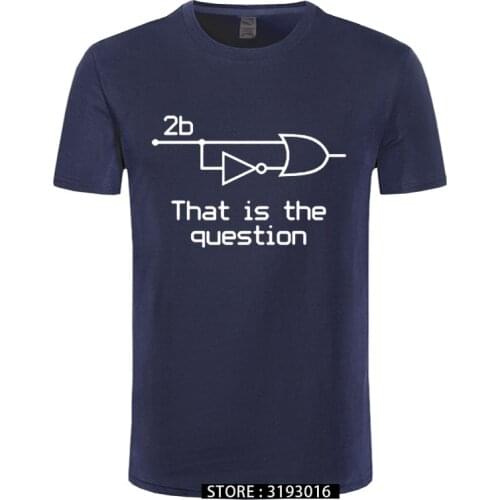 Discount New Tops T Shirt Mens Funny To Be Or Not To Be Electrical Engineer Tshirts 100% Premium Cotton Plain T Shirts Camisas