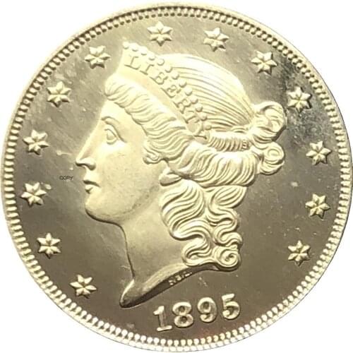 United States Liberty Head Double Eagle US 1895 1895 S Twenty Dollars With Motto In God We Trust Gold Coins Brass Copy Coins