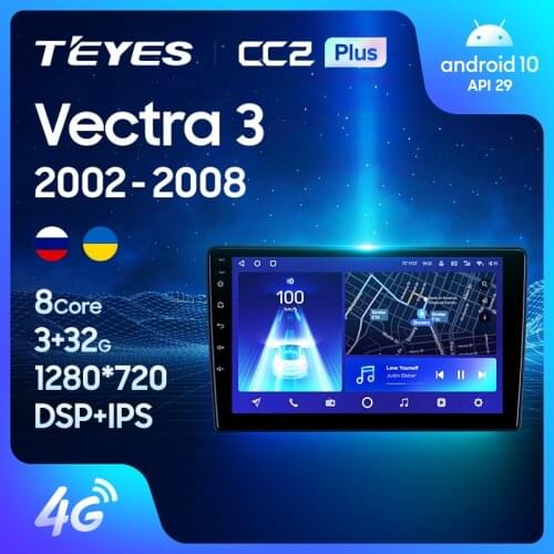 TEYES CC2L Plus For Opel Vectra 3 C 2002 - 2008 Car Radio Multimedia Video Player Navigation GPS Android No 2din 2 din dvd