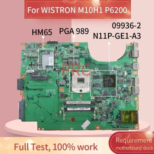 09936-2 For WISTRON M10H1 P6200 Laptop motherboard HM65 N11P-GE1-A3 PGA 989 DDR3 Notebook Mainboard