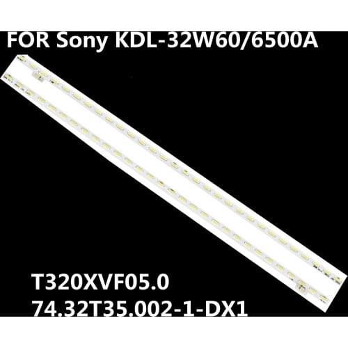 2Pieces/lot FOR Sony KDL-32W60/6500A LCD backlight T320XVF05.0 74.32T35.002-1-DX1 100%NEW