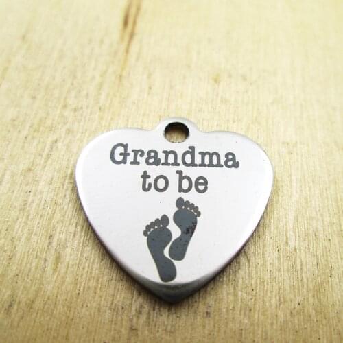 10pcs/lot-grandma to be stainless steel charms Laser Engraved Customized DIY Charms Pendants