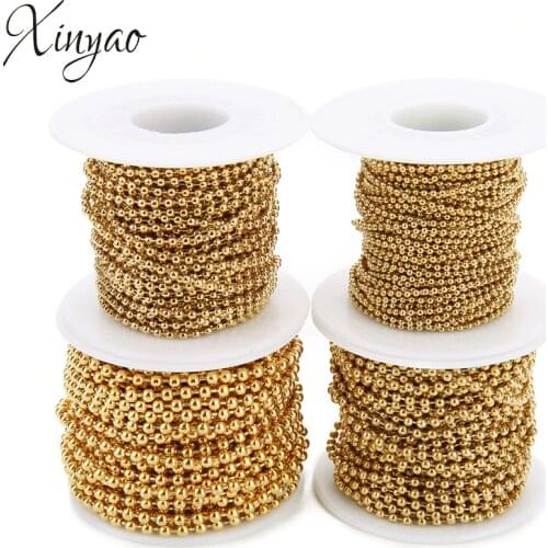 Xinyao 10Yard/Roll 1.5mm 2mm 2.4mm 3mm Stainless Steel Ball Beads Chain Necklace Gold Color Bulk Chain Diy Jewelry Making F7355