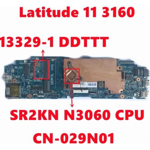 CN-029N01 029N01 29N01 For Dell Latitude 11 3160 Laptop Motherboard 13329-1 DDTTT Mainboard With SR2KN N3060 CPU Fully Tested OK