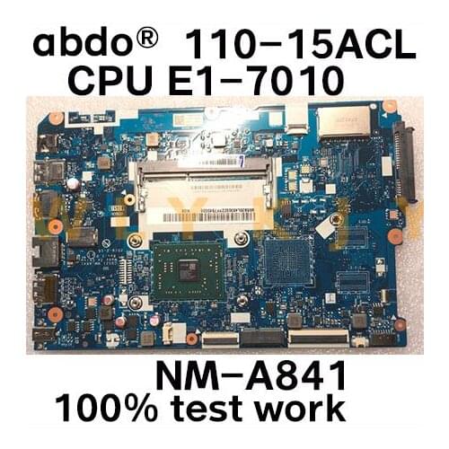 Abdo CG521 NM-A841 motherboard for Lenovo 110-15ACL notebook motherboard CPU E1-7010 DDR3 100% test work Free shipping