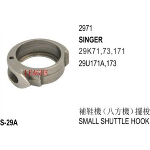 Rotary Hook S-29A Special Type use for Singer 29K71, 73, 717, 29U171A, 173