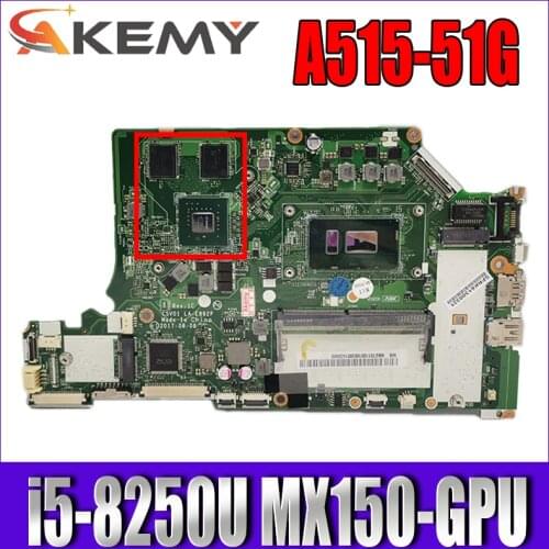 For ACER A515-51G A615-51G A315-53G Laptop motherboard C5V01 LA-E892P motherboard with CPU i5 8250U 4G-RAM GPU MX150 test work