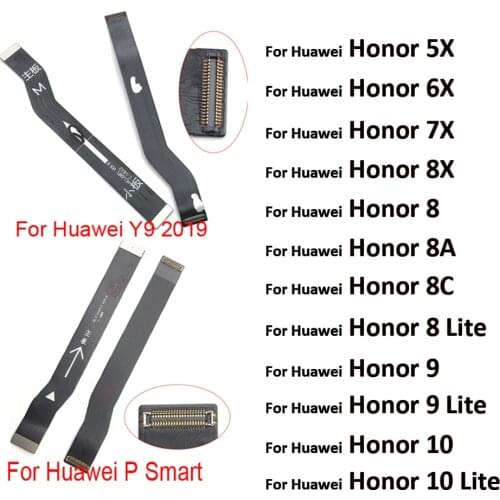 Main FPC LCD Display Connect Mainboard Flex Cable For Huawei Honor 8 9 10 Lite 5C 5X 6X 7X 8X MAX 8A 8C P Smart Y7 2017 Y9 2019