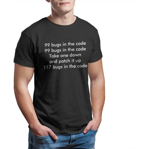 99 bugs in the code T-Shirt Essentials 100% Cotton Christmas Sleeve Streetwear Tops Mens Clothes 7650