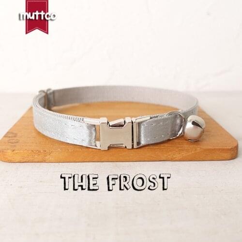 MUTTCO Retailing likable self-design personalized cat collars THE FROST handmade collar 2 sizes UCC112
