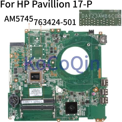 KoCoQin Laptop motherboard For HP Pavillion 17-F 17T-F 17' inch Core A10-AM5745 Mainboard 763424-501 763424-601 DAY23AMB6C0