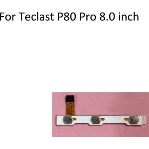 For Teclast P80 Pro 8.0 inch Button Buttons flex cable For TeclastP80 Pro Power On/Off Button+Volume Button Switch Flex Cable