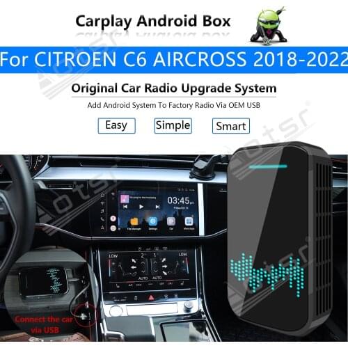 Car Radio Carplay Android Ai Box For CITROEN C6 AIRCROSS 2018 - 2022 Multimedia Player Apple CP Box Wireless Upgrade Mirror Link