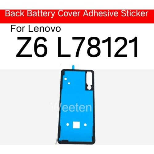 Back Battery Cover Adhesive Sticker For Lenovo Z6 L78121 Rear Battery Housing Cover Sticker Adhesive Glue Tape Replacement Parts