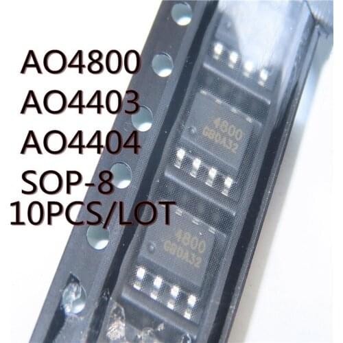 10PCS/LOT NEW AO4800 4800 AO4403 4403 AO4404B 4404B SOP8 SOP-8 SMD MOS/FET
