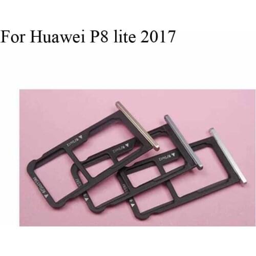 For Huawei P8 lite 2017 New Original Sim Card Holder Tray Card Slot For Huawei P8 lite 2017 P 8 Lite 2017 Sim Card Holder