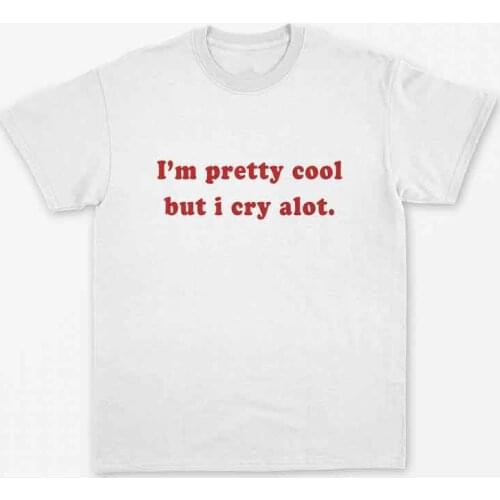 Skuggnas New Arrival I'm Pretty Cool But I Cry Alot T-Shirt Grunge Shirt Pastel Goth K pop Tumblr t shirts Drop shipping