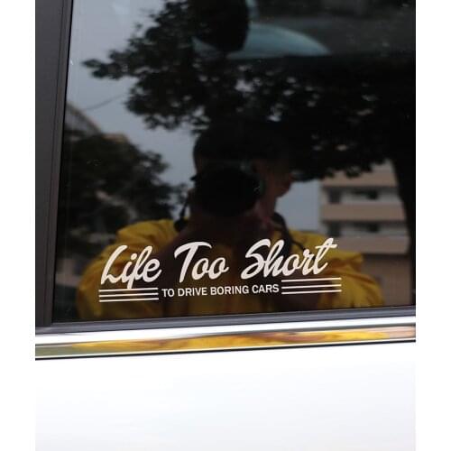 ZTTZDY 18CM*4.1CM Life Is Too Short To Drive Boring Cars Sticker Funny Car Decal Vinyl ZJ2-0248