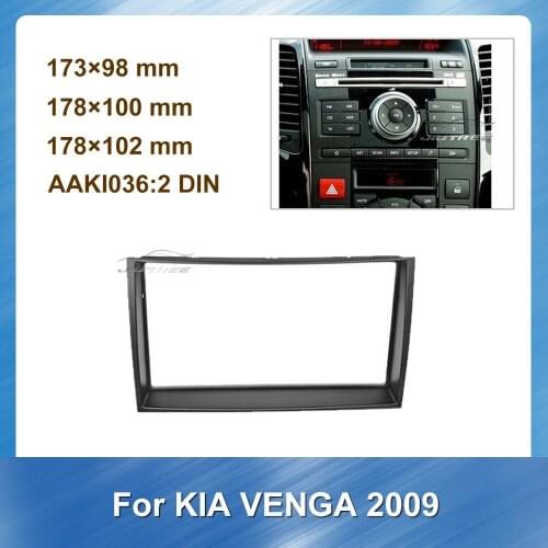 Car Refitting DVD Radio Fascia Frame for KIA Venga 2009 Dashboard ABS plastic Installation Mount Frame Panel Trim Kit