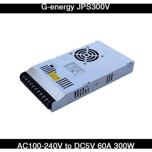 G-energy JPS300V LED Display Switching Input Voltage AC111V / AC220V to 5V 60A 300W LED Video Screen Power Supply