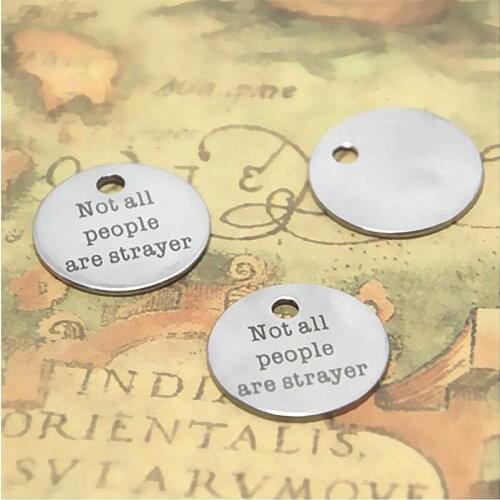 10pcs Not all people are strayer charm silver tone message charm pendant 20mm