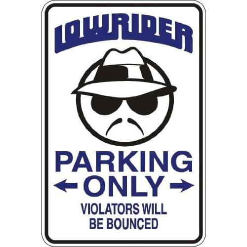 StickerPirate Low Rider Parking Only Violators Will Be Bounced 8" x 12" Metal Novelty Sign Aluminum S074