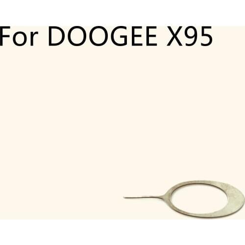 DOOGEE X95 Used SIM Card Eject Pin Handling Needle For DOOGEE X95 6.52'' MTK6737 Mobile Phone Free Shipping