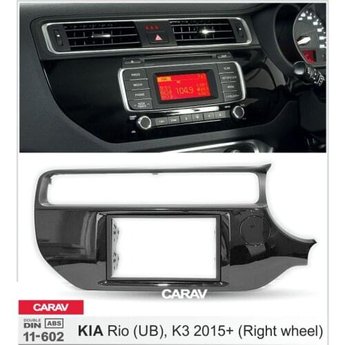 CARAV 11-602 Top Quality Radio Fascia for KIA Rio (UB), K3 2015+ (Right wheel) Stereo Fascia Dash CD Trim Installation Kit