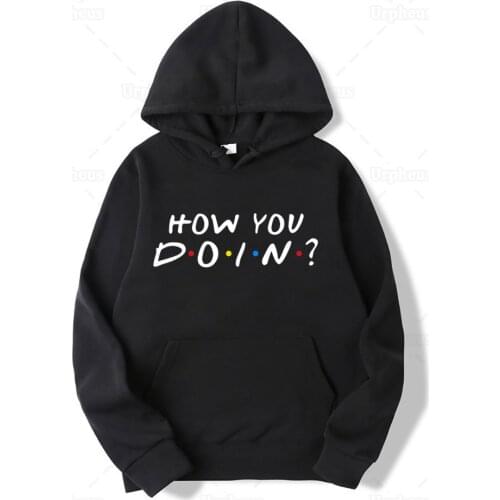 Friends Hoodie Joey How You Doin Funny Quote Hoodie Sweatershirt Harajuku Style Humor Gift