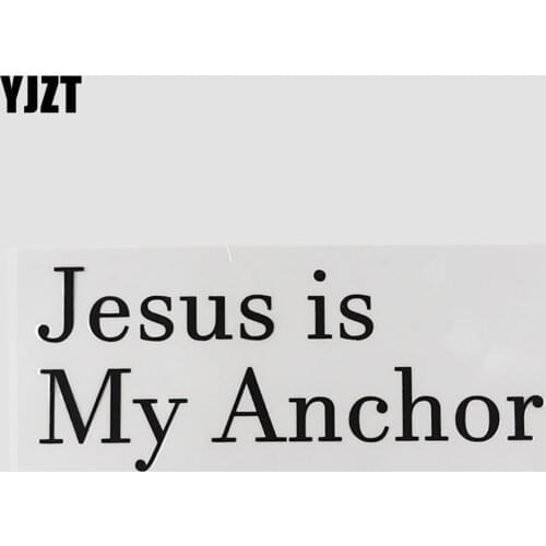 YJZT 17.3CM*7.1CM Interesting JESUS IS MY ANCHOR Vinyl Car Sticker And Humorous Words Black/Silver 13D-0036