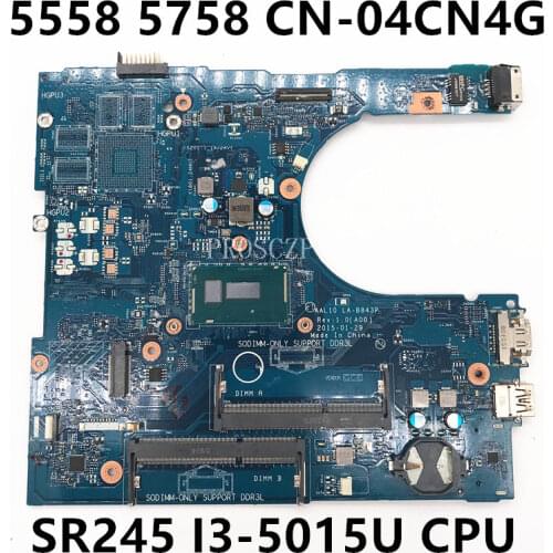 For Inspiron 5558 de 5758 Laptop motherboard CN-04CN4G 04CN4G 4CN4G AAL10 LA-B843P With SR245 I3-5015U 100% working well