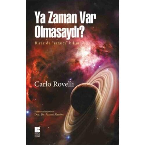 Or Have the Time Didn 'T? Carlo Rovelli Wise Culture Art Philosophy Sequence (TURKISH)