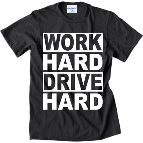 2019 New Brand T Shirt work Hard Drive Hard - Jdm Apparel Black T-Shirt, Turbo Keychain Tee Shirt Ideas
