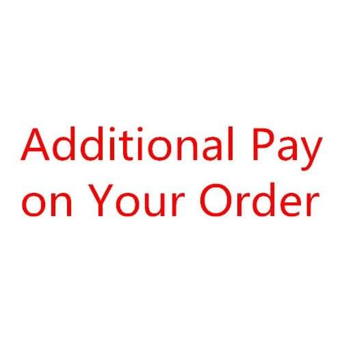 Additional Pay on Your Order