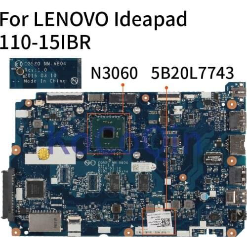 KoCoQin Laptop motherboard For LENOVO Ideapad 110-15IBR N3060 Mainboard NM-A804 5B20L7743 SR2KN DDR3
